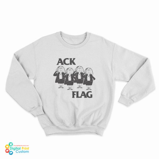 Ack Flag Black Flag Cathy Mash Up Parody Sweatshirt