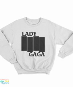 Black Flag Lady Gaga Logo Parody Sweatshirt