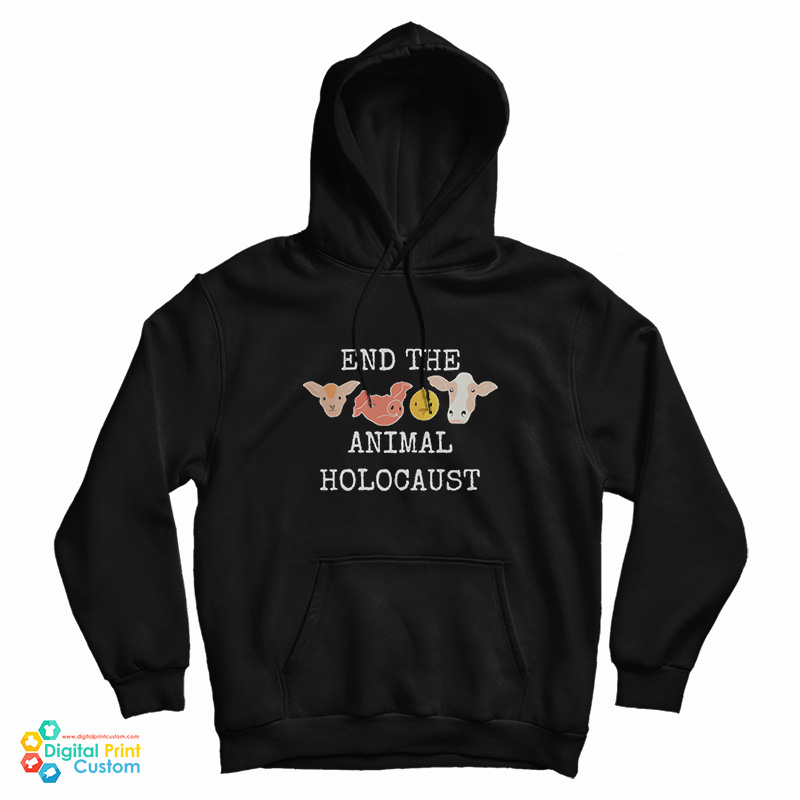 End The Animals Holocaust Hoodie