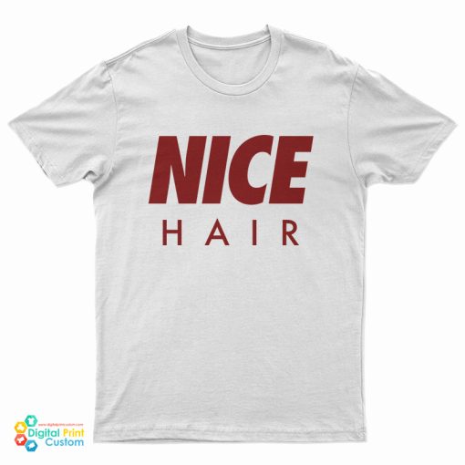 Hayley Williams Nice Hair T-Shirt