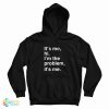 It's Me Hi I'm The Problem It's Me Hoodie