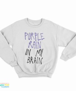 Lady Gaga Purple Rain In My Brain Sweatshirt