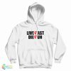 Live Fast Die Fun Hoodie