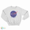 Not Flat We Checked Nasa Sweatshirt