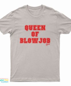 Queen Of Blowjob Doja Cat T-Shirt