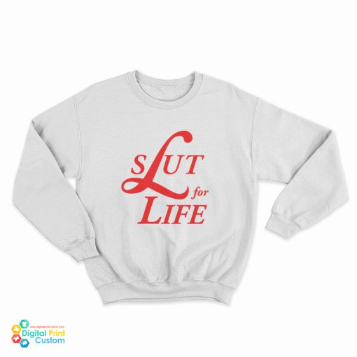 Slut For Life Lana Del Rey Logo Parody Sweatshirt