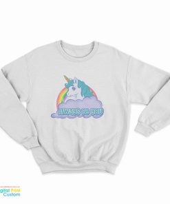 The Rock Always Be You Unicorn Sweatshirt