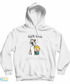 Tiger King Calvin and Hobbes Meme Funny Hoodie