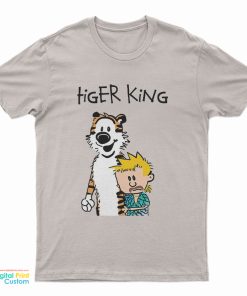 Tiger King Calvin and Hobbes Meme Funny T-Shirt