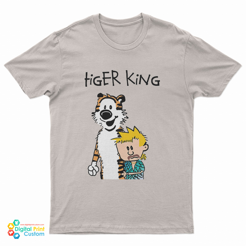 Tiger King Calvin and Hobbes Meme Funny T-Shirt