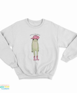 You’re Cowboy Like Me Frog Sweatshirt