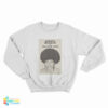Assata Shakur Is Welcome Here Poster Sweatshirt