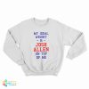 My Ideal Weight Is Josh Allen On Top Of Me Sweatshirt