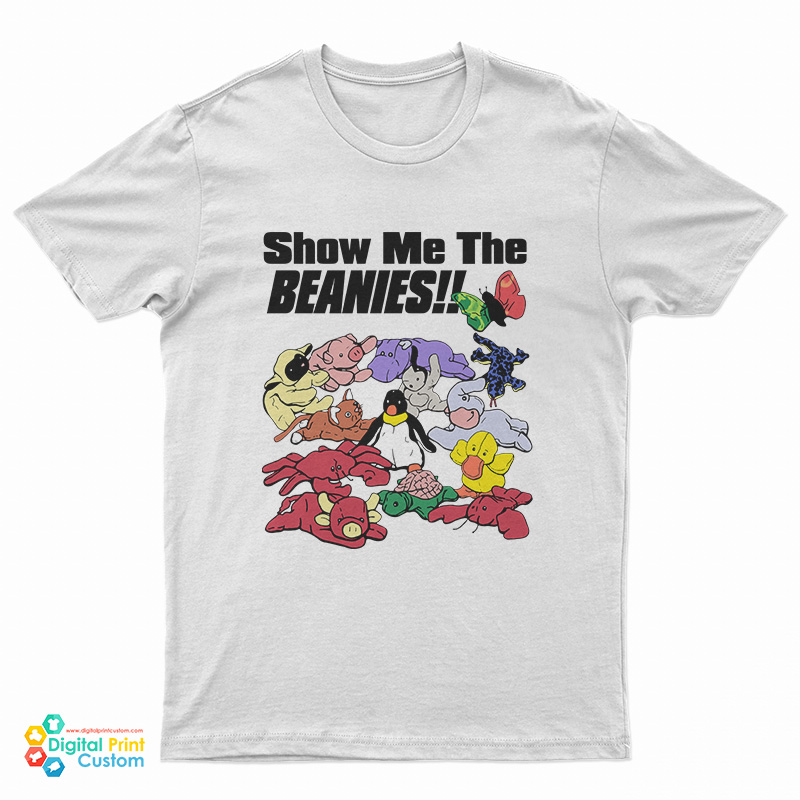 Show Me The Beanies T-Shirt