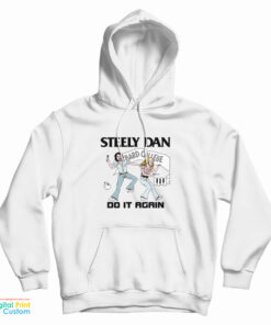 Steely Dan Bard College Do It Again Hoodie
