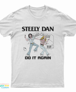 Steely Dan Bard College Do It Again T-Shirt