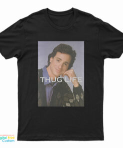 Bob Saget Thug Life T-Shirt