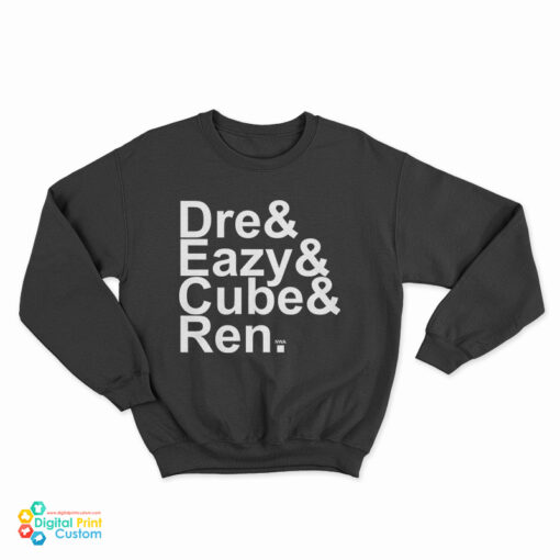 Dre And Eazy And Cube And Ren NWA Sweatshirt