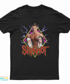 John Cena Paris Hilton And Nicole Richie Nuns Slipknot T-Shirt