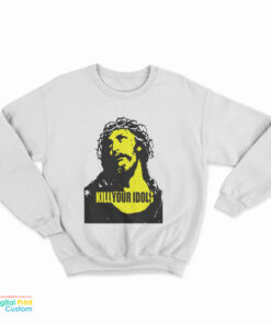 Axl Rose - Kill Your Idols Sweatshirt