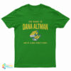 Jon Rothstein His Name Is Dana Altman And He Aligns Rubik's Cubes T-Shirt