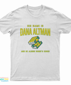 Jon Rothstein His Name Is Dana Altman And He Aligns Rubik's Cubes T-Shirt