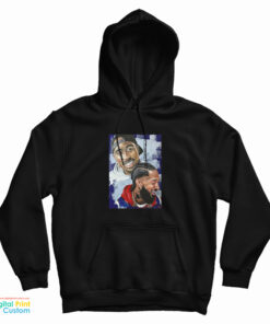 Two Legends Nipsey Hussle And Tupac Hoodie