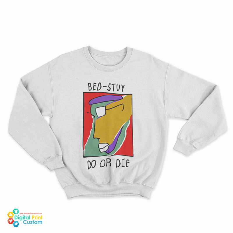 Bill Nunn - Bed-Stuy Do Or Die Sweatshirt