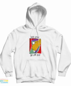 Bill Nunn - Bed-Stuy Do Or Die Hoodie