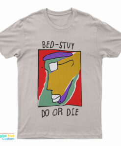 Bill Nunn - Bed-Stuy Do Or Die T-Shirt