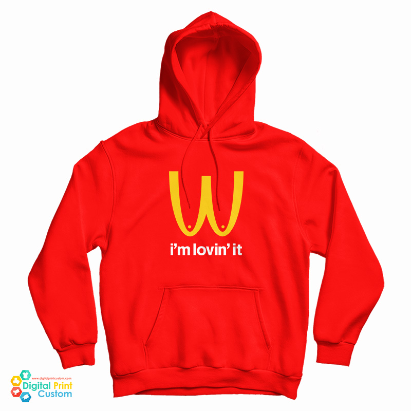 I'm Lovin' It McDonald's Boobies Boobs Parody Hoodie