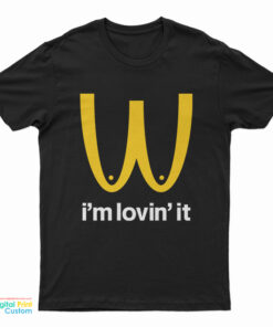 I'm Lovin' It McDonald's Boobies Boobs Parody T-Shirt