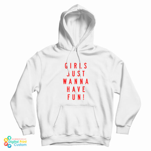 Katy Perry - Girls Just Wanna Have Fun Hoodie