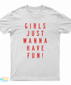 Katy Perry - Girls Just Wanna Have Fun T-Shirt