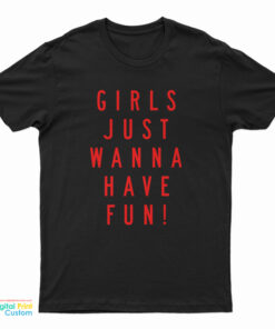Katy Perry - Girls Just Wanna Have Fun T-Shirt