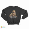 Taylor Swift Dog The Bounty Hunter Sweatshirt