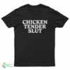 Dominik Mysterio Chicken Tender Slut T-Shirt