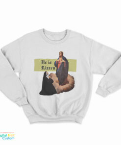 He Is Rizzen Jesus Rizz Sweatshirt
