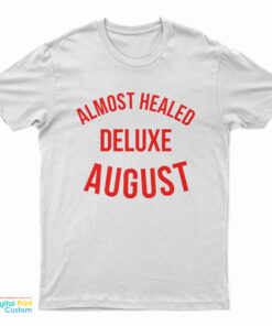 Lil Durk Almost Healed Deluxe August T-Shirt