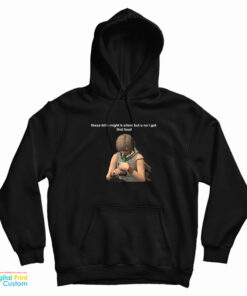 These Hills Might B Silent But U No I Got That Loud Hoodie