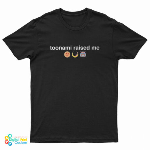 Toonami Raised Me T-Shirt