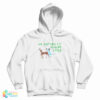 We Just Call it Regular Style Hoodie
