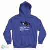 A Wizard Has Turned You Into A Whale Hoodie