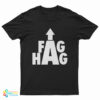 Fag Hag T-Shirt