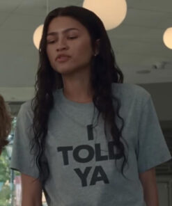 I Told Ya T-Shirt