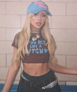 You Act Like A Bitch T-Shirt