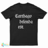Carthago Delenda Est T-Shirt