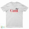Diet Cunt T-Shirt