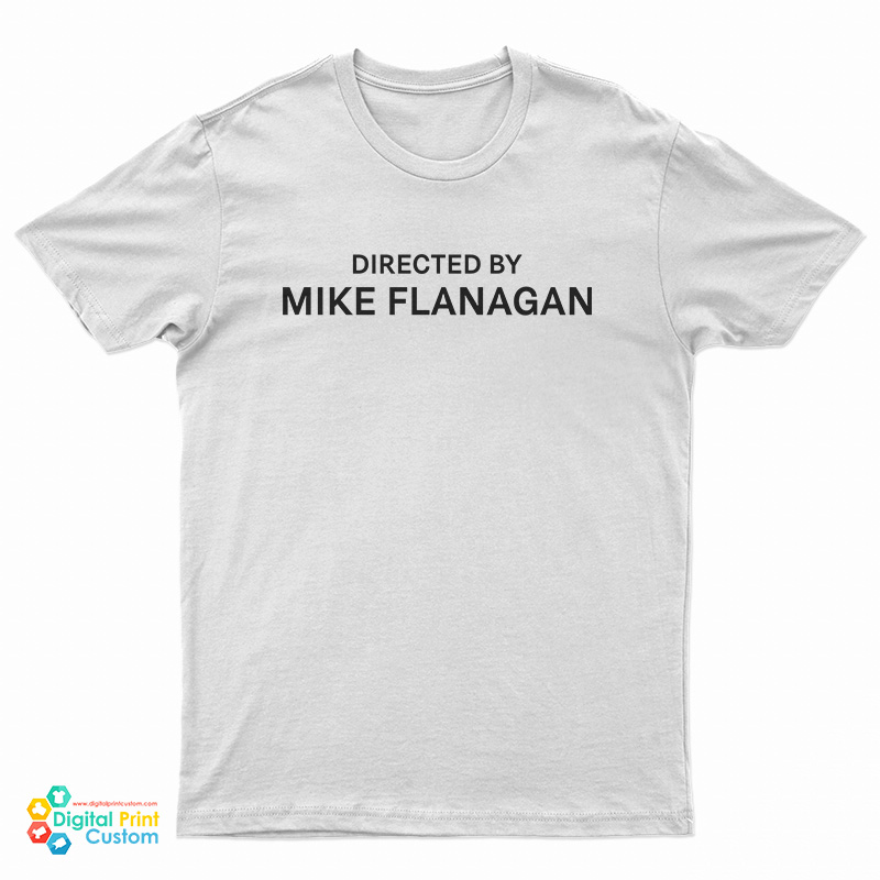 Directed By Mike Flanagan T-Shirt