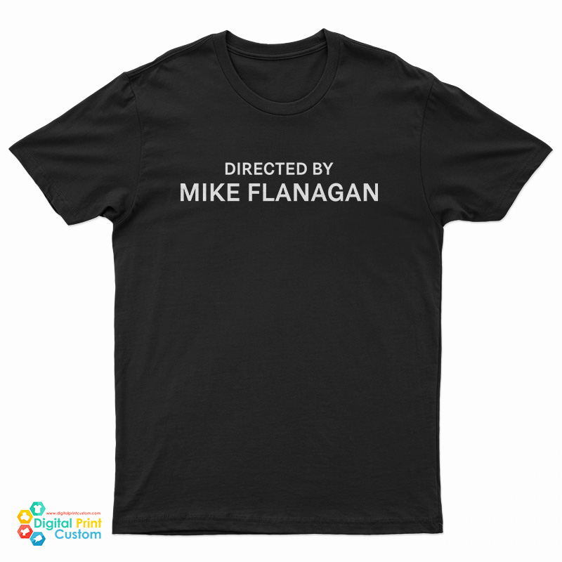 Directed By Mike Flanagan T-Shirt